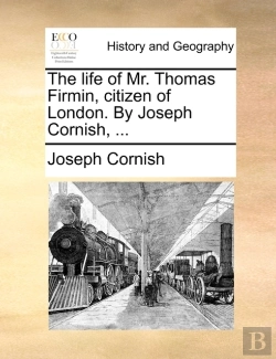 Bertrand.pt - The Life Of Mr. Thomas Firmin, Citizen O