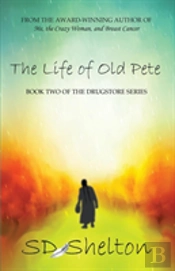 The Life Of Old Pete