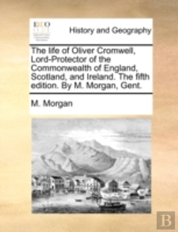 Bertrand.pt - The Life Of Oliver Cromwell, Lord-Protec