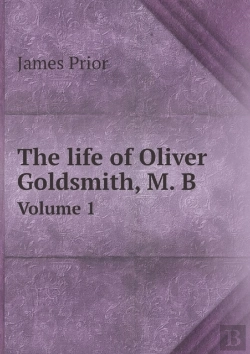 Bertrand.pt - The Life Of Oliver Goldsmith, M. B Volume 1