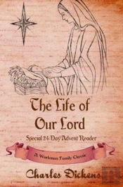 The Life Of Our Lord: Special 24-Day Advent Reader