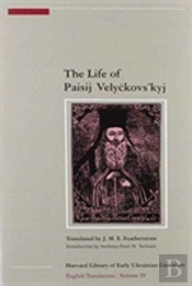 The Life Of Paisij Velyckovsâ€™Kyj