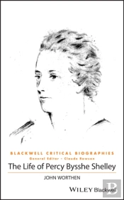 The Life Of Percy Bysshe Shelley