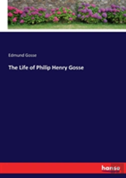 Bertrand.pt - The Life Of Philip Henry Gosse