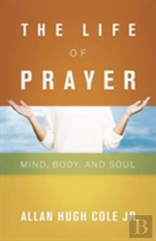 The Life Of Prayer