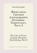 The Life Of Prince Grigory Potemkin Tavrichesky. Part 2