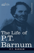 The Life Of P.T. Barnum