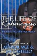 The Life Of Rahmique