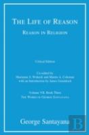 The Life Of Reason Or The Phases Of Human Progress