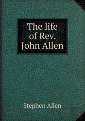 The Life Of Rev. John Allen