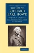 The Life Of Richard Earl Howe, K.G.