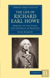The Life Of Richard Earl Howe, K.G.