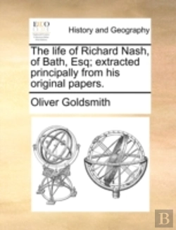 Bertrand.pt - The Life Of Richard Nash, Of Bath, Esq;