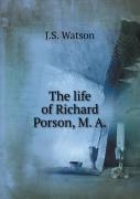 The Life Of Richard Porson, M. A