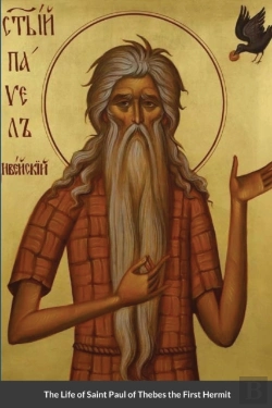 Bertrand.pt - The Life Of Saint Paul Of Thebes The First Hermit