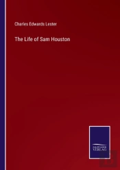The Life Of Sam Houston