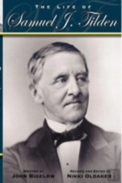 Bertrand.pt - The Life Of Samuel J. Tilden