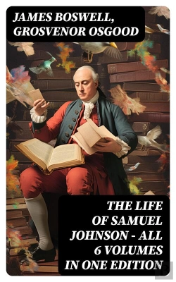 Bertrand.pt - The Life Of Samuel Johnson - All 6 Volumes In One Edition