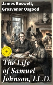 The Life Of Samuel Johnson, Ll.D.