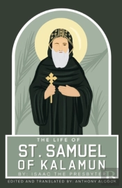 The Life Of Samuel Of Kalamun