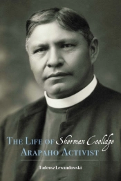 The Life Of Sherman Coolidge, Arapaho Activist