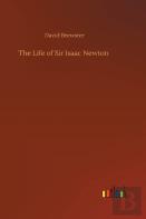 The Life Of Sir Isaac Newton