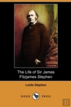 Bertrand.pt - The Life Of Sir James Fitzjames Stephen