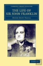 The Life Of Sir John Franklin, R.N.