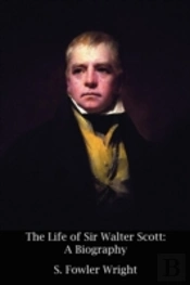 The Life Of Sir Walter Scott