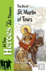 The Life Of St Martin Of Tours