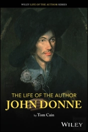 The Life Of The Author: John Donne