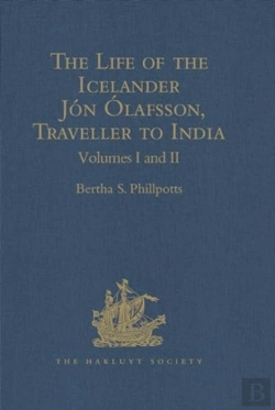 Bertrand.pt - The Life Of The Icelander Jon Olafsson, Traveller To India, Written By Himself And Completed About 1661 A.D.