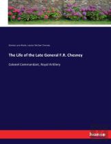 The Life Of The Late General F.R. Chesney
