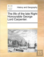 The Life Of The Late Right Honourable Ge