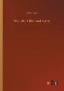 The Life Of The Lord Byron