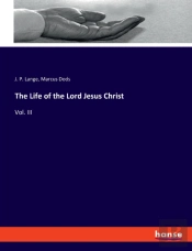The Life Of The Lord Jesus Christ