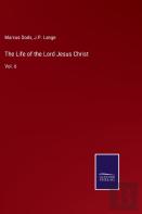 The Life Of The Lord Jesus Christ