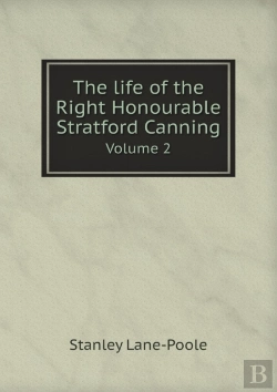 Bertrand.pt - The Life Of The Right Honourable Stratford Canning Volume 2