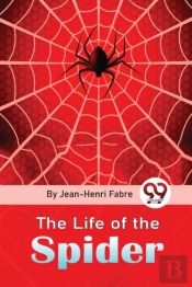 The Life Of The Spider