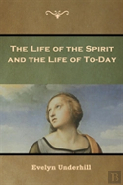 Bertrand.pt - The Life Of The Spirit And The Life Of To-Day