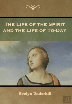 Bertrand.pt - The Life Of The Spirit And The Life Of To-Day