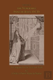The Life Of The Venerable Anne Of Jesus