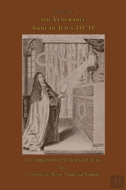 Bertrand.pt - The Life Of The Venerable Anne Of Jesus