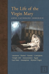 The Life Of The Virgin Mary