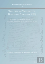 The Life Of Theodotus, Bishop Of Amida (D. 698)