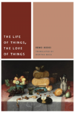 The Life Of Things, The Love Of Things