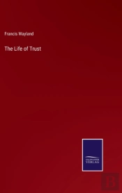 The Life Of Trust