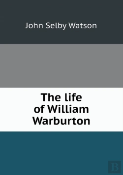 Bertrand.pt - The Life Of William Warburton