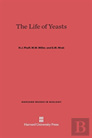 The Life Of Yeasts
