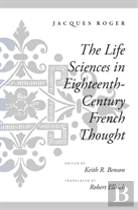 The Life Sciences In Eighteenth-Century French Thought